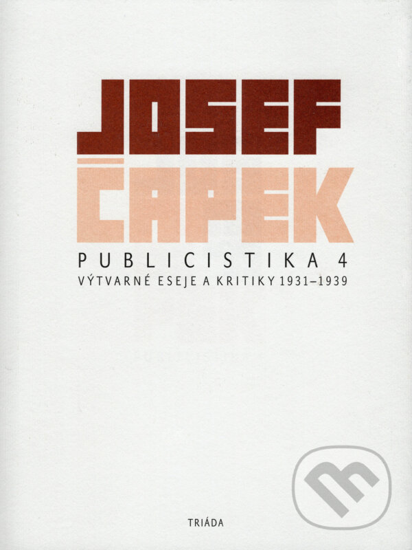 E-kniha: Publicistika 4 (Josef Čapek). Triáda, 2023