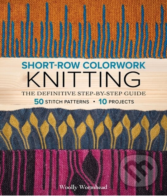 Kniha: Short Row Colorwork Knitting (Woolly Wormhead)