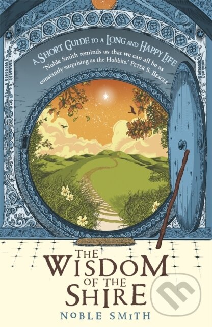 Levně The Wisdom Of The Shire (A Short Guide to a Long and Happy Life) - kniha z kategorie Fantasy
