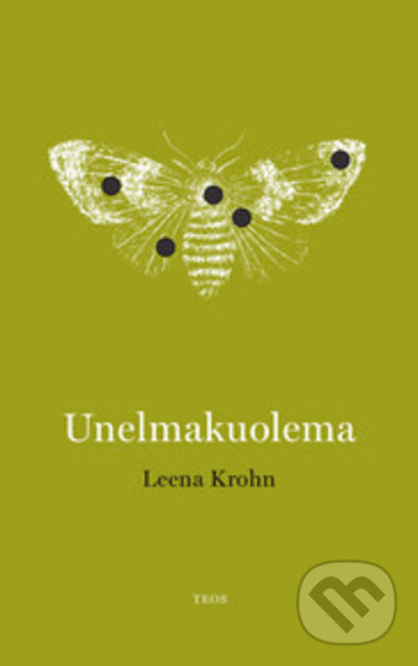 Kniha: Unelmakuolema (Leena Krohn). Dokořán, 2021