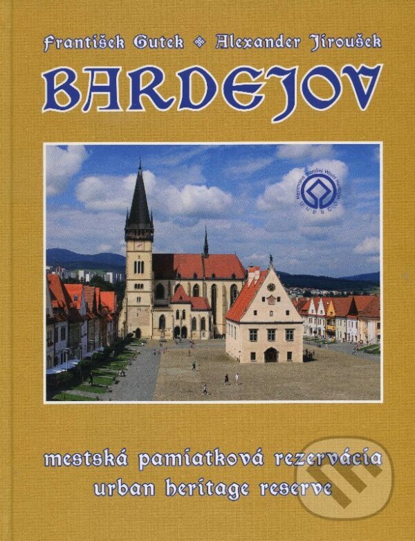 Levně Bardejov (mestská pamiatková rezervácia) - František Gutek - kniha z kategorie Sprievodcovia