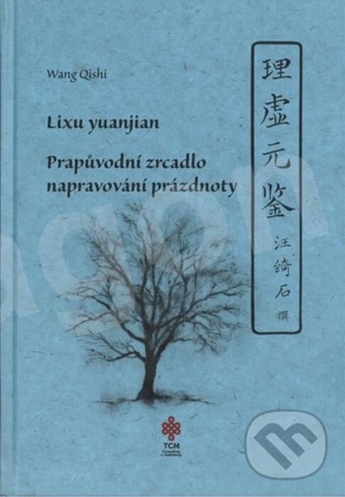 Kniha Prapůvodní zrcadlo napravování prázdnoty: Lixu yuanjian