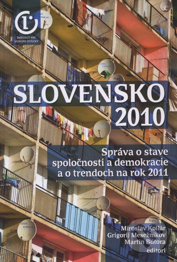 Levně Slovensko 2010 (správa o stave spoločnosti a demokracie a o trendoch na rok 2011)
