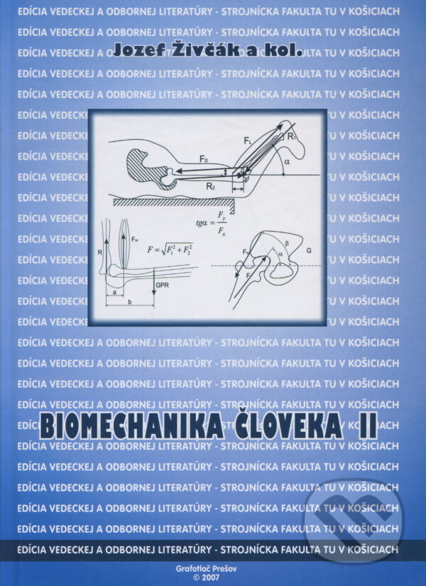 Kniha: Biomechanika človeka II. (Jozef Živčák). Elfa Kosice, 2007