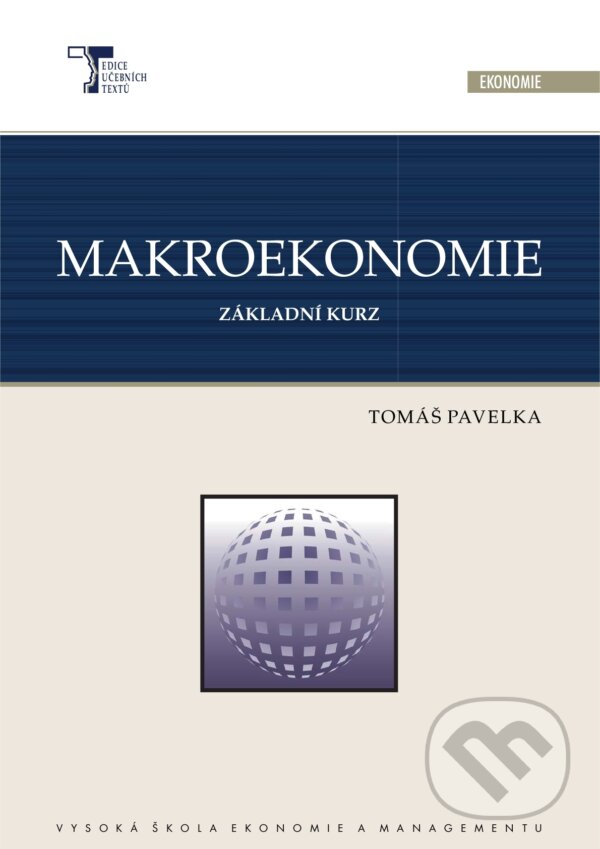 Kniha: Makroekonomie základní kurz (3.vydání) (Tomáš Pavelka)