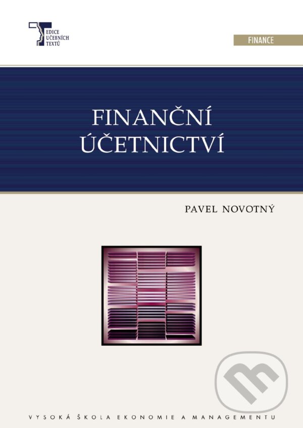 Levně Finanční účetnictví - Pavel Novotný - kniha z kategorie Financie, investovania a bankovníctvo
