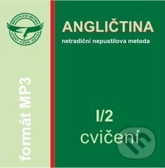 Levně Angličtina I/2 - Cvičení - CD (Netradičná "Nepustilova metóda")