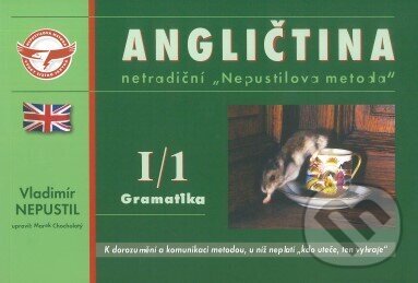 Levně Angličtina I/1 Gramatika (CZ) (netradiční "Nepustilova metoda") - kniha z kategorie Učebnice a slovníky