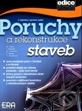 Kniha: Poruchy a rekonstrukce staveb (Autorský kolektiv). ERA group, 2001