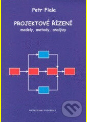 Kniha: Projektové řízení (Petr Fiala). Professional Publishing