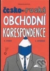 Kniha: Česko-ruská obchodní korespondence (Antonín Dynda a Eva Dyndová). , 1998