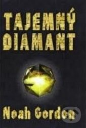 Levně Tajemný diamant - Noah Gordon - kniha z kategorie Beletria