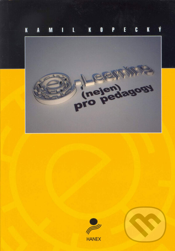 Kniha E-learning nejen pro pedagogy