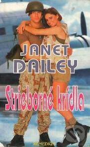 Levně Strieborné krídla - Janet Dailey - kniha z kategorie Beletria