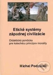 Levně Etické systémy západnej civilizácie - Michal Podzimek