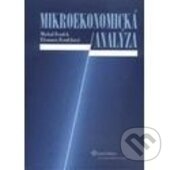 Kniha: Mikroekonomická analýza (Eleonora Fendeková a Michal Fendek). Wolters Kluwer (Iura Edition), 2008