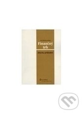 Kniha: Finančný trh - zbierka príkladov (Viera Malacká). Wolters Kluwer (Iura Edition), 2007