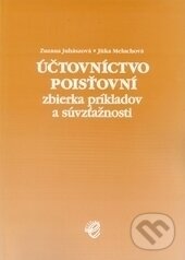 Levně Účtovníctvo poisťovní - zbierka príkladov - Zuzana Juhászová, Jitka Meluchová