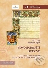Kniha Novomoravští rodové. I. olomoučtí protestanté ve zmocňovací listině z roku 1610. Část III.
