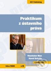 Levně Praktikum z ústavního práva - 5. vydání - Karel Schelle, Vlastislav Man - kniha z kategorie Vysoké školy