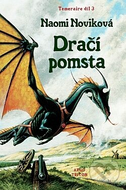 Levně Dračí pomsta - Naomi Noviková - kniha z kategorie Fantasy