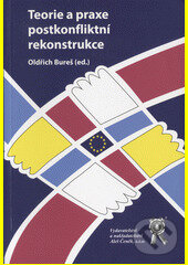 Kniha Teorie a praxe postkonfliktní rekonstrukce