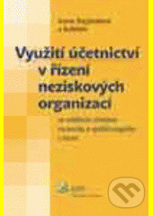 Kniha Využití účetnictví v řízení neziskových organizací