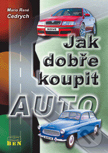 Levně Jak dobře koupit auto - Cedrych Mario René - kniha z kategorie Automobily a doprava