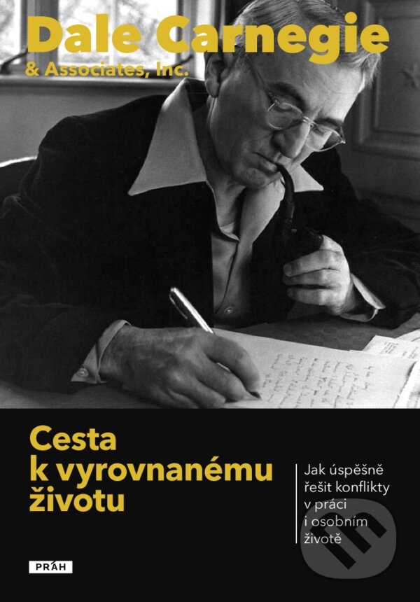 Kniha: Cesta k vyrovnanému životu (Dale Carnegie). Práh, 2014