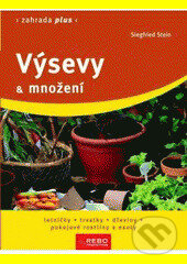 Kniha: Výsevy a množení (Siegfried Stein). Rebo, 2011