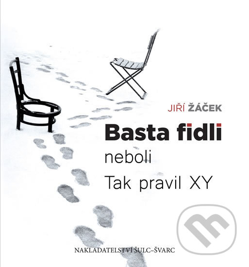 Levně Basta fidli - Jiří Žáček - kniha z kategorie Beletria