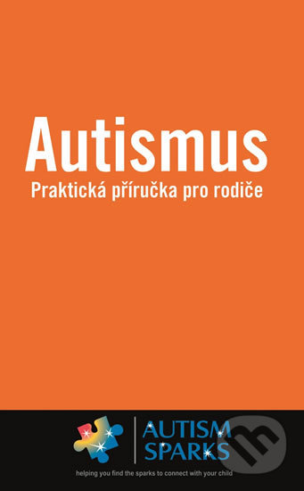 Levně Autismus (Praktická příručka pro rodiče) - Alan Yau - kniha z kategorie Psychológia