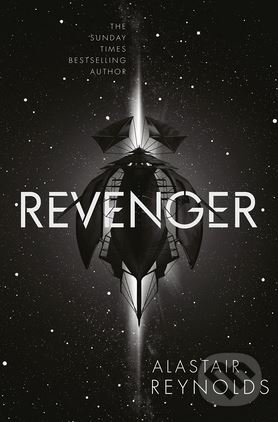 Revenger - Alastair Reynolds, Gollancz, 2016