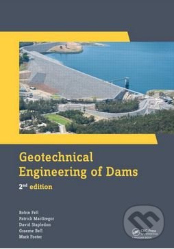 Levně Geotechnical Engineering of Dams - Robin Fell, Patrick MacGregor, David Stapledon, Graeme Bell, Mark Foster - kniha z kategorie Prírodné vedy a…