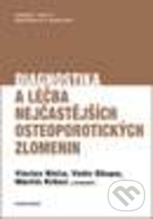 Levně Diagnostika a léčba nejčastějších osteoporotických zlomenin - kniha z kategorie Vysoké školy