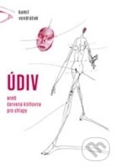 Levně Údiv (Červená knihovna pro chlapy) - Kamil Vondrášek - kniha z kategorie Romantika