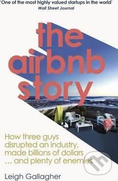 Kniha: The Airbnb Story (Leigh Gallagher). Ebury, 2017