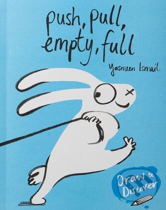 Levně Push, Pull, Empty, Full - Yasmeen Ismail - kniha z kategorie Naučné knihy