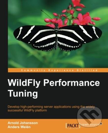 Levně Wildfly Performance Tuning - Arnold Johansson, Anders Welen - kniha z kategorie Počítače a internet