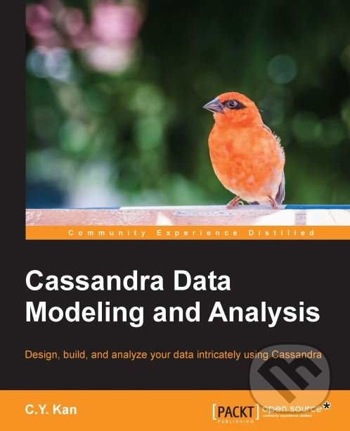 Kniha: Cassandra Data Modeling and Analysis (C.Y. Kan)