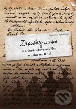 Levně Zápisky ze zajetí a z československého vojska na Rusi - kniha z kategorie História