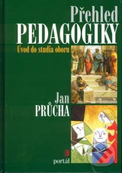 Kniha: Přehled pedagogiky (Jan Průcha). Portál, 2000
