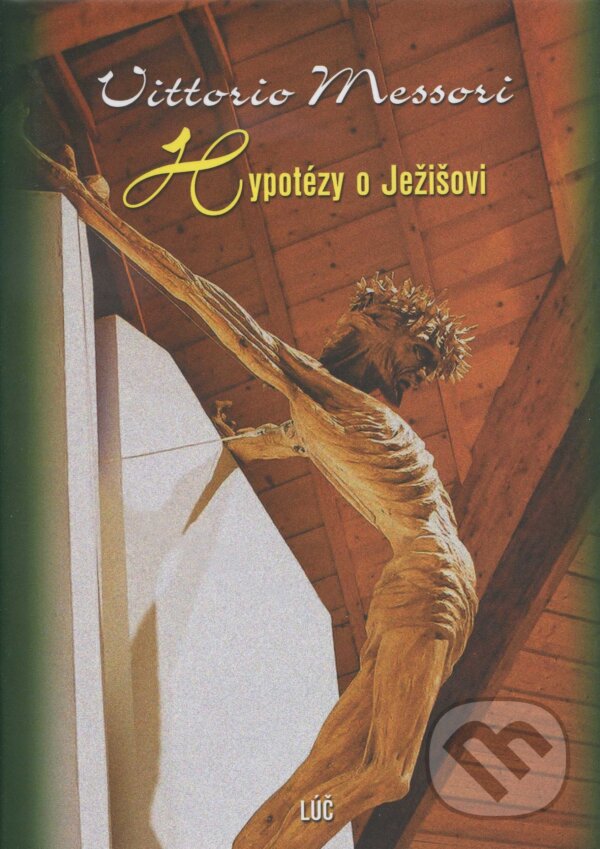 Kniha: Hypotézy o Ježišovi (Vittorio Messori). , 2006