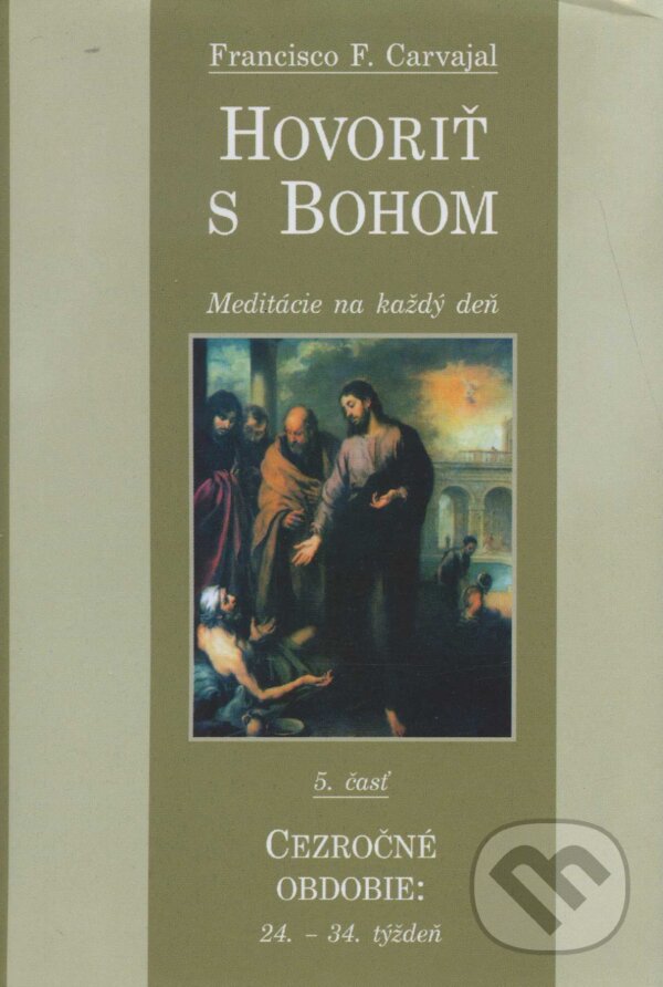 Kniha: Hovoriť s Bohom 5 (Francisco F. Carvajal). , 2006