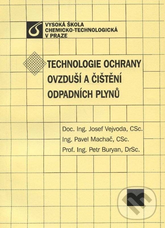 Levně Technologie ochrany ovzduší a čišténí odpadních plynů - kniha z kategorie Učebnice a slovníky