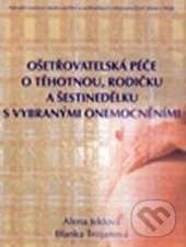 Levně Ošetřovatelská péče o těhotnou - A. Jeklová