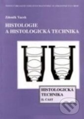 Levně Histologie a histologická technika II. část - Histologická technika