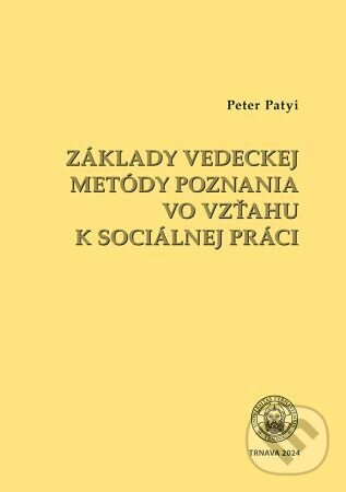 Kniha Základy vedeckej metódy poznania vo vzťahu k socíálnej práci