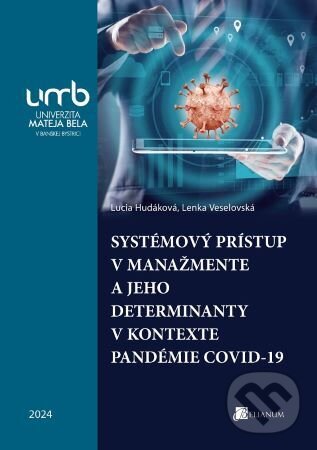 Levně Systémový prístup v manažmente a jeho determinanty v kontexte pandémie COVID-19 - kniha z kategorie Učebnice a slovníky