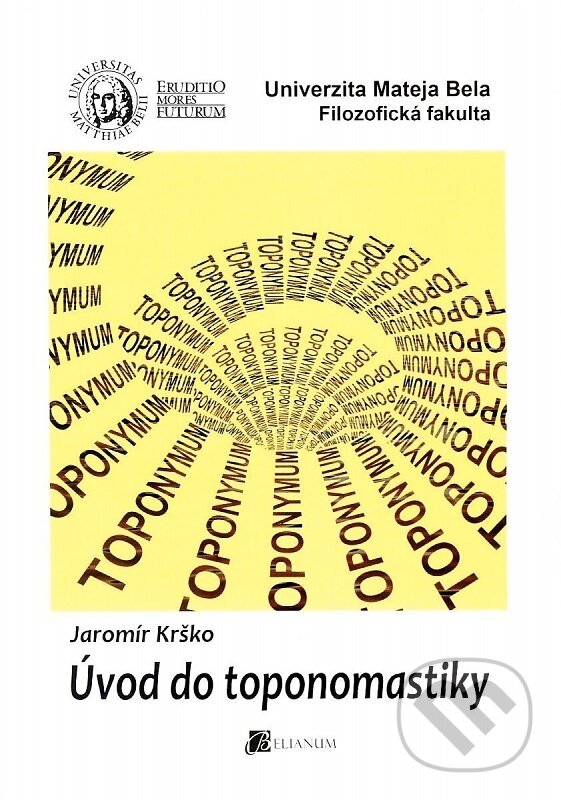 Kniha: Úvod do toponomastiky (Jaromír Krško). Belianum, 2014